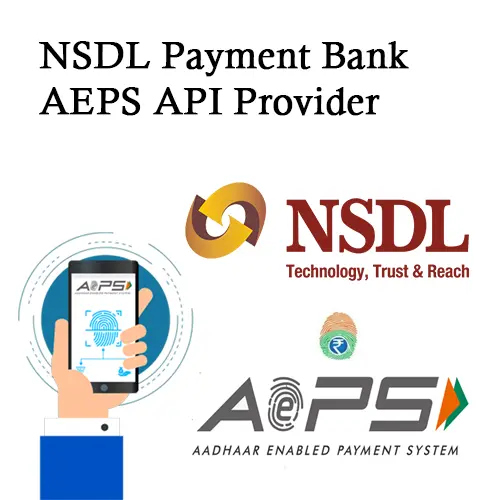 NSDL Payment Bank AEPS API Provider